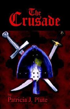 Paperback The Crusade: A Novel Book