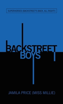 Backstreet Boys: Superheroes (Backstreet's Back, All Right!)