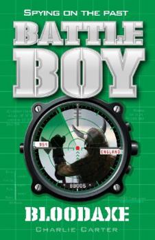 Bloodaxe (Battle Boy, #4) - Book #4 of the Battle Boy