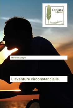 Paperback L'aventure circonstancielle [French] Book