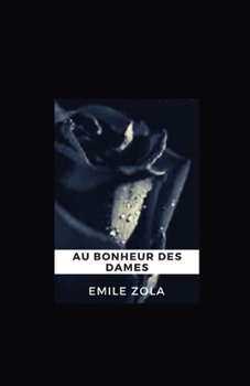 Paperback Au Bonheur des Dames illustree [French] Book