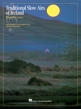 Paperback Traditional Slow Airs of Ireland: For Pennywhistle Book