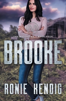 Brooke - Book #4 of the Metcalfes