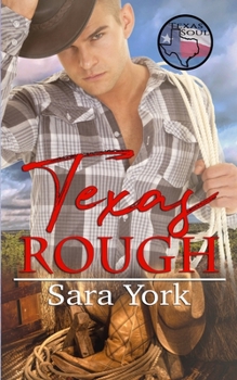 Texas Rough - Book #1 of the Texas Soul