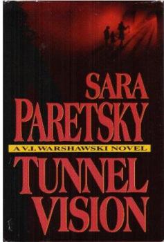 Tunnel Vision - Book #8 of the V.I. Warshawski