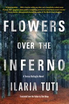 Fiori sopra l'inferno - Book #1 of the Teresa Battaglia