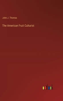 Hardcover The American Fruit Culturist Book