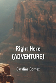 Paperback Right Here (ADVENTURE) Book
