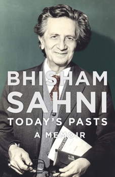 Hardcover Today's Pasts: A Memoir: A Memoir Book