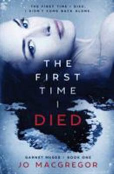 Paperback The First Time I Died Book