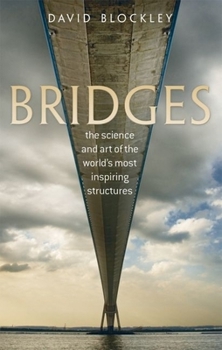 Hardcover Bridges: The Science and Art of the World's Most Inspiring Structures Book