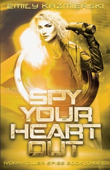 Paperback Spy Your Heart Out Book