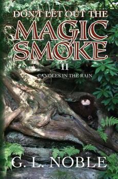 Paperback Don't Let Out The Magic Smoke: II. Candles In The Rain Book
