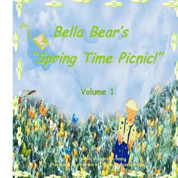 Paperback Bella Bear's Spring Time Picnic! Book