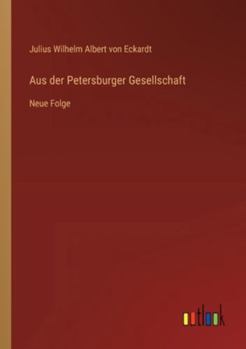 Paperback Aus der Petersburger Gesellschaft: Neue Folge [German] Book