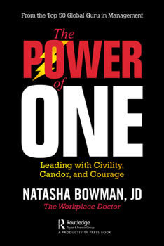 Paperback The Power of One: Leading with Civility, Candor, and Courage Book