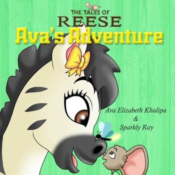 Paperback The Tales Of Reese: Ava's Adventure Book