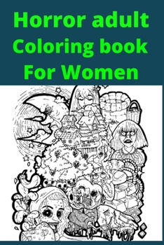 Horror adult Coloring book For Women