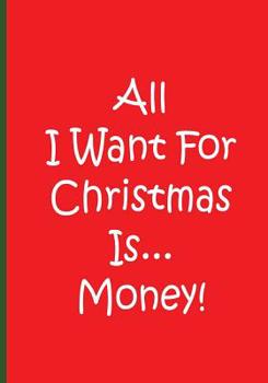 Paperback All I Want For Christmas Is...Money!: An Ethi Pike Collectible Book