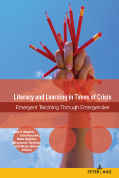Literacy and Learning in Times of Crisis: Emergent Teaching Through Emergencies