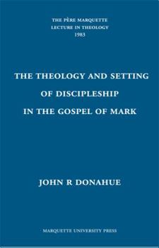 Hardcover The Theology and Setting of Discipleship in the Gospel of Mark Book