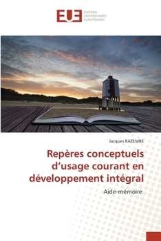 Paperback Repères conceptuels d'usage courant en développement intégral [French] Book