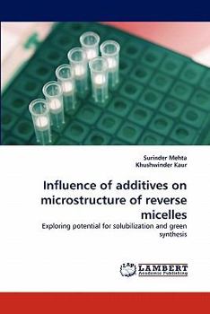 Paperback Influence of Additives on Microstructure of Reverse Micelles Book