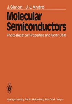Paperback Molecular Semiconductors: Photoelectrical Properties and Solar Cells Book