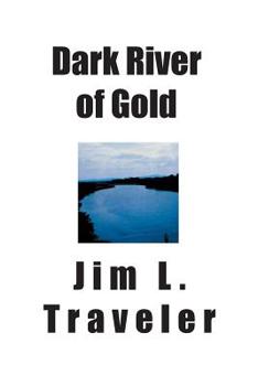Paperback Dark River of Gold Book