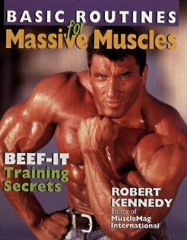 Paperback Basic Routines for Massive Muscles: Beef-It Training Secrets Book