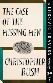 The Case of the Missing Men - Book #30 of the Ludovic Travers