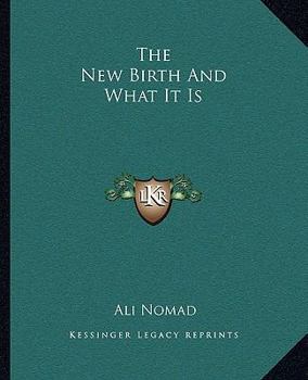 Paperback The New Birth And What It Is Book