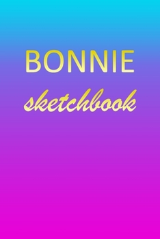 Paperback Bonnie: Sketchbook - Blank Imaginative Sketch Book Paper - Pink Blue Gold Custom Letter B Personalized Cover - Teach & Practic Book