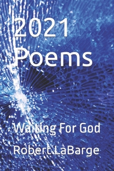 Paperback 2021 Poems: Waiting For God Book