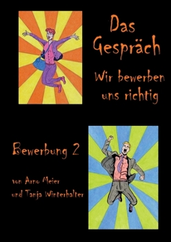 Paperback Das Gespräch: Wir bewerben uns richtig [German] Book