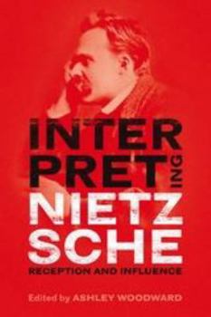 Paperback Interpreting Nietzsche: Reception and Influence Book