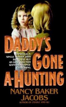 Mass Market Paperback Daddy's Gone A-Hunting Book