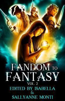 Paperback Fandom to Fantasy: Vol. 2 Book