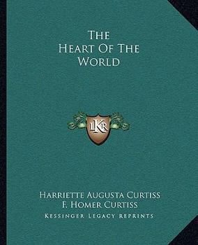 Paperback The Heart Of The World Book