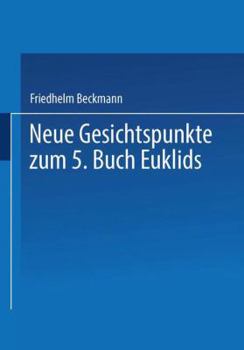 Paperback Neue Gesichtspunkte Zum 5. Buch Euklids [German] Book