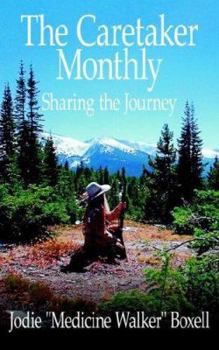 Paperback The Caretaker Monthly: Sharing the Journey Book