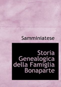 Paperback Storia Genealogica Della Famiglia Bonaparte [Large Print] Book