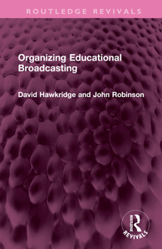 Hardcover Organizing Educational Broadcasting Book