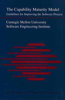 The Capability Maturity Model: Guidelines for Improving the Software Process - Book  of the SEI Series in Software Engineering