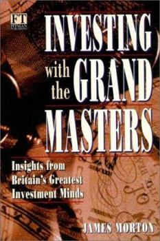 Hardcover Investing with the Grand Masters: Investment Stratetgies of Britain's Most Successful Investor's Book