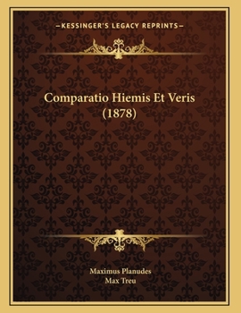 Paperback Comparatio Hiemis Et Veris (1878) [Greek] Book