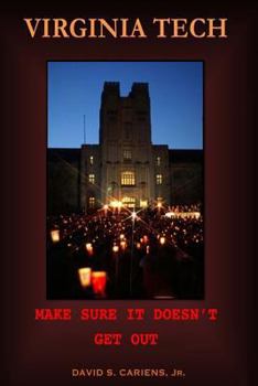 Paperback Virginia Tech: Make Sure It Doesn't Get Out Book