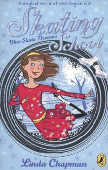 Blue Skate Dreams - Book  of the Skating School