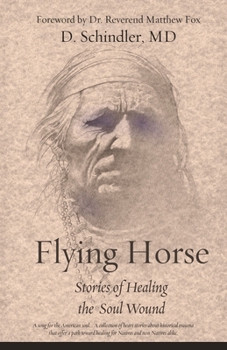 Paperback Flying Horse: Stories of Healing the Soul Wound Book