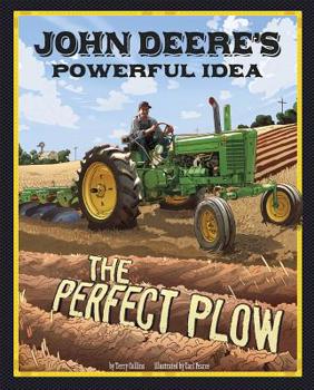 Hardcover John Deere's Powerful Idea: The Perfect Plow Book